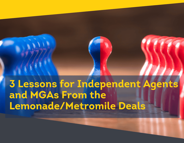 3 Lessons for Independent Agents and MGAs from the Lemonade/Metromile Deal
